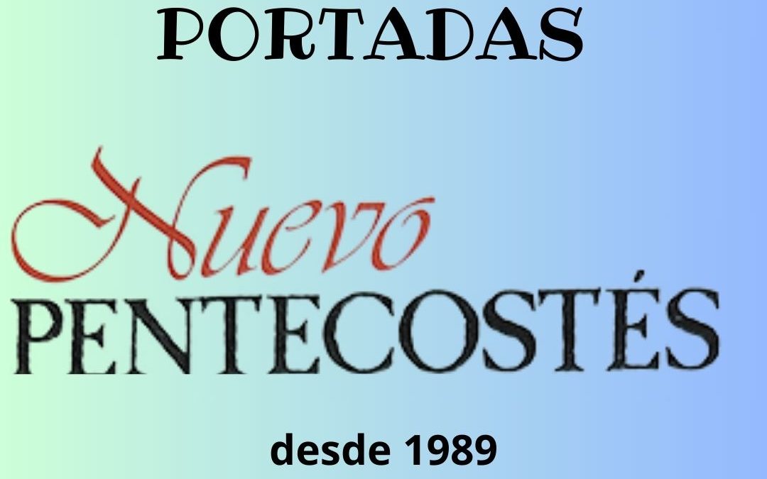 Portadas de la revista Nuevo Pentecostés