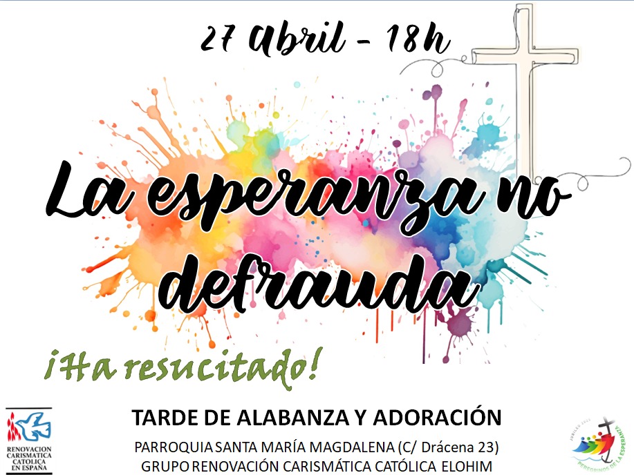 TARDE DE ALABANZA Y ADORACIÓN-MADRID. 27 ABRIL 2025