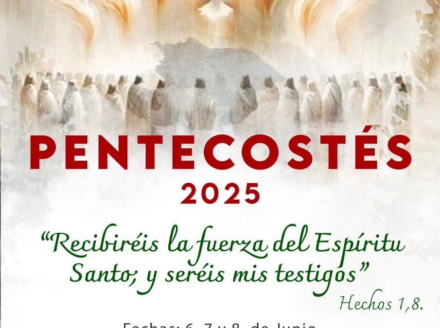 RETIRO DE PENTECOSTÉS-MÁLAGA. 6-8 JUNIO 2025