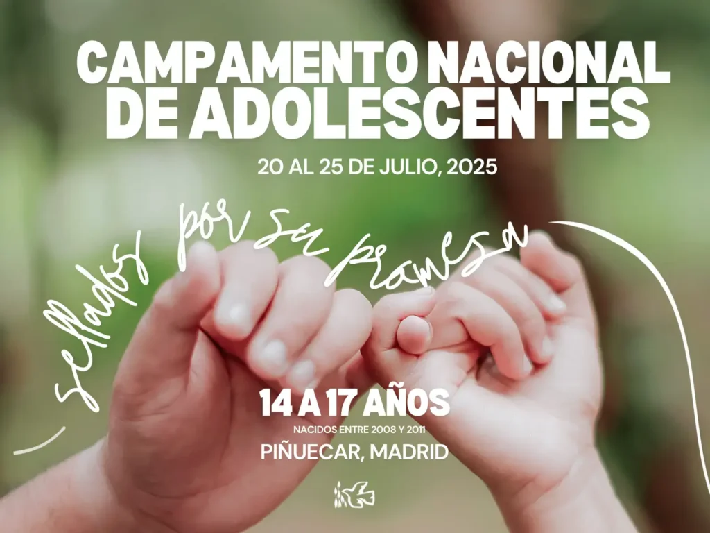 CAMPAMENTO NACIONAL DE ADOLESCENTES-MADRID. 20-25 JULIO 2025