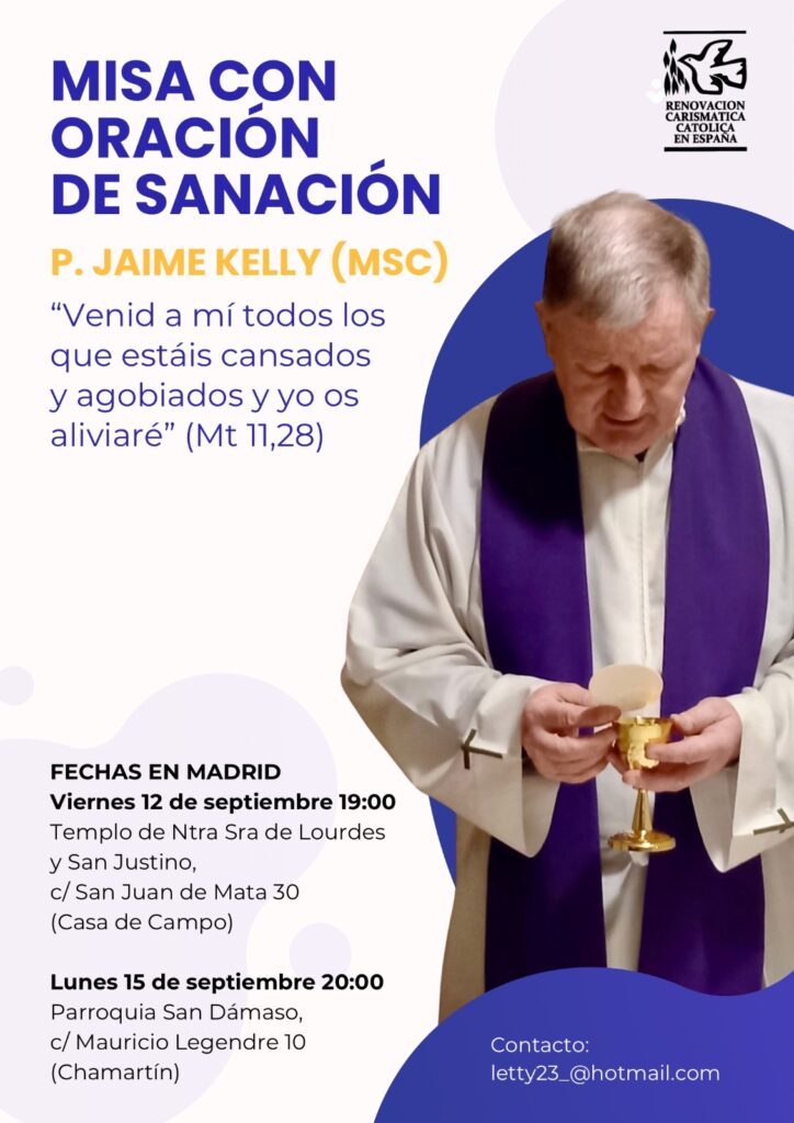 MISA CON ORACIÓN DE SANACIÓN-MADRID. 12 Y 15 SEPTIEMBRE 2025