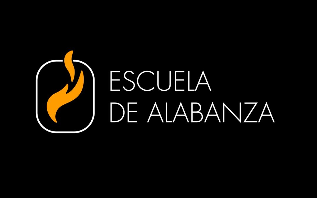 Escuela de Alabanza-On line. 24 febrero 2026 – 25 abril 2027