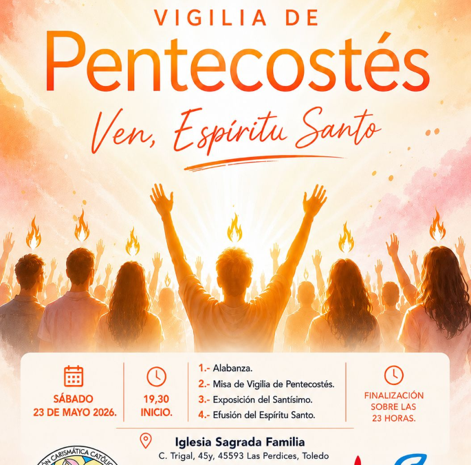Vigilia de Pentecostés-Toledo. 23 de mayo 2026