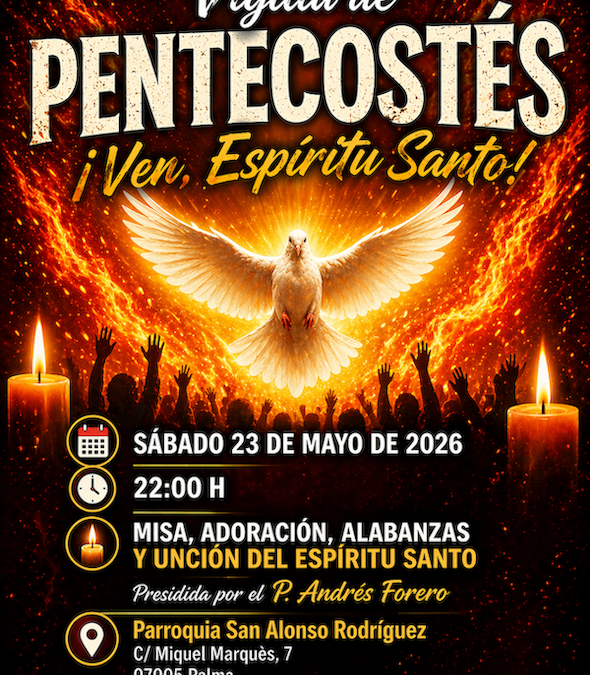 Vigilia de Pentecostés-Palma de Mallorca. 23 de mayo 2026